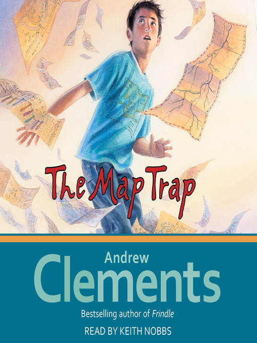 Title details for The Map Trap by Andrew Clements - Available